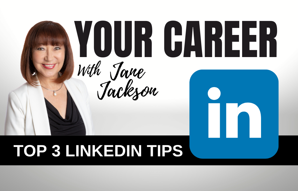 linkedin, jane jackson, linkedin top voices, linkedin tips, linkedin trainer, career coach