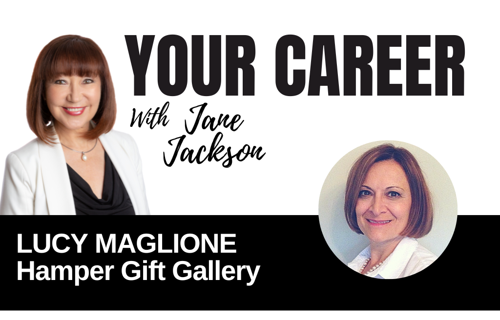 Your Career Podcast with Jane Jackson, Lucy Maglione – Hamper Gift Gallery
