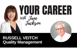 Your Career Podcast with Jane Jackson, Russell Veitch – Quality Management