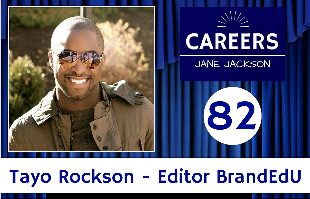 Tayo Rockson, Jane Jackson Podcast, Jane Jackson, Editor BrandEdU