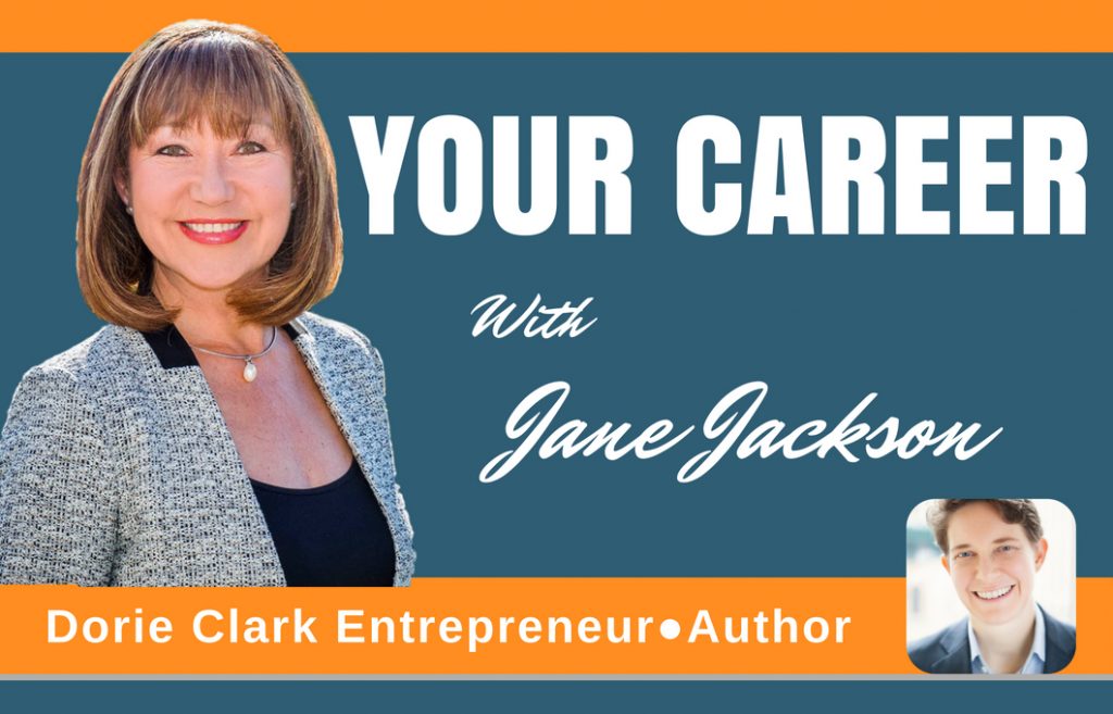 Dorie Clark, Jane Jackson, entrepreneur, career coach, New York, Sydney, careers, entrepreneurial you, author