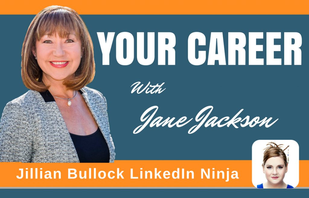 Jillian Bullock, Jane Jackson, career coach, LinkedIn Ninja Down Under, podcast host