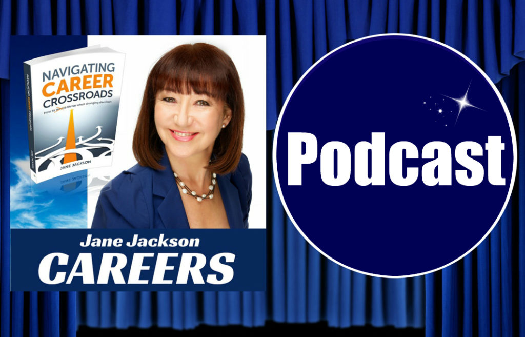 Jane Jackson Careers, Podcast, Careers Podcast