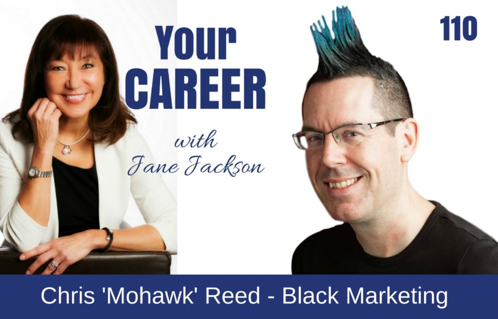 Chris J Reed, Mohawk Reed, Black Marketing, LinkedIn, Jane Jackson, career coach, sydney, singapore, hong kong, Jane Jackson careers