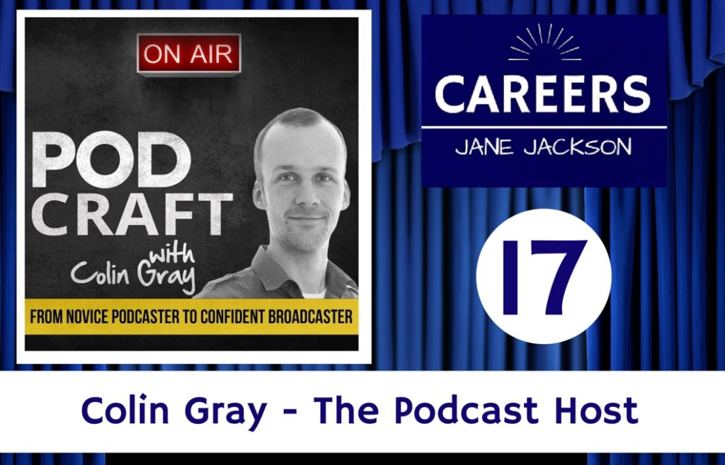 Colin Gray, Podcraft, The Podcast Host