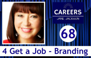 get a job, branding, personal brand, jane jackson