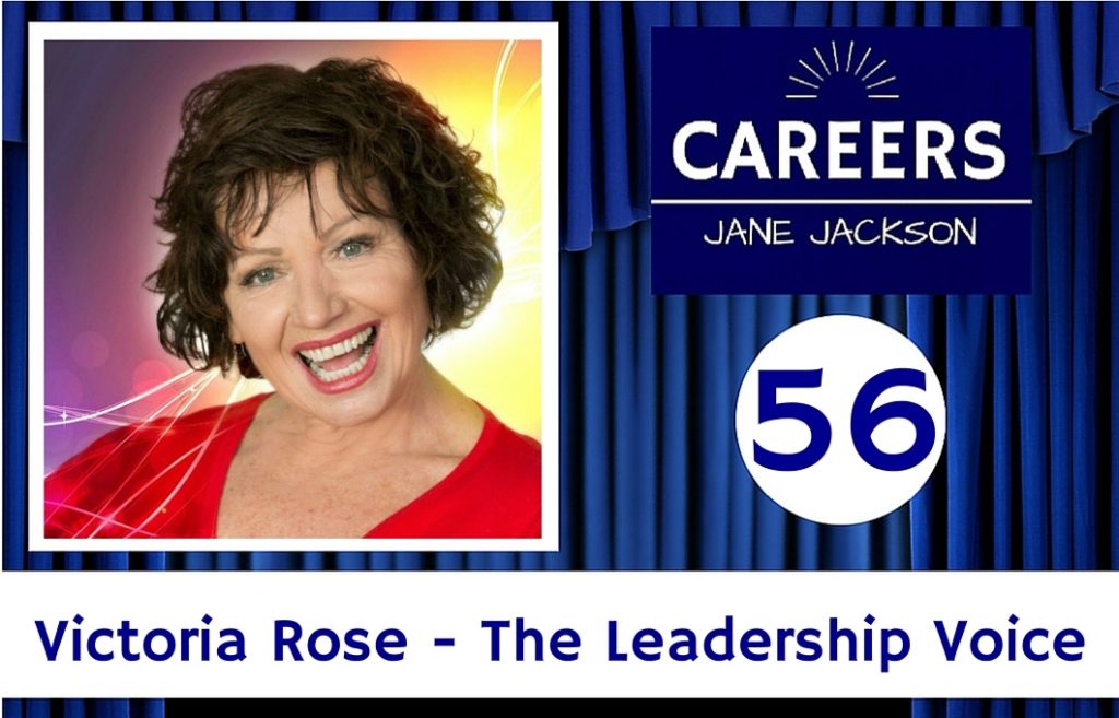 Victoria Rose The Leadership Voice, Jane Jackson, Career change, Victoria Rose
