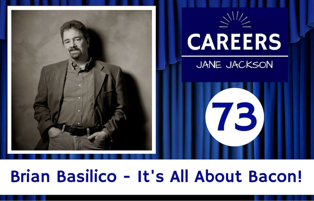 Brian Basilico, All About Bacon, Jane Jackson, Jane Jackson Careers, iTunes