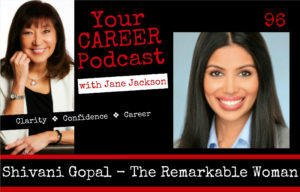 Remarkable woman, The Remarkable Woman, Shivani Gopal, empowering women, Ted Talks, career, Jane Jackson, Shivani