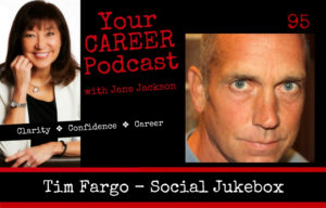 Tim Fargo, Social Jukebox, Tweet Jukebox, Social Media, Career Coach, Jane Jackson