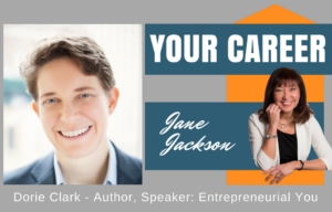 Dorie Clark, entrepreneurial you, Entrepreneur, Career Coach, Jane Jackson, Career, Sydney, New York