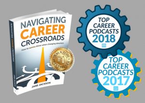 Navigating Career Crossroads, Jane Jackson, Your Career Podcast, Career Coach, leadership coach