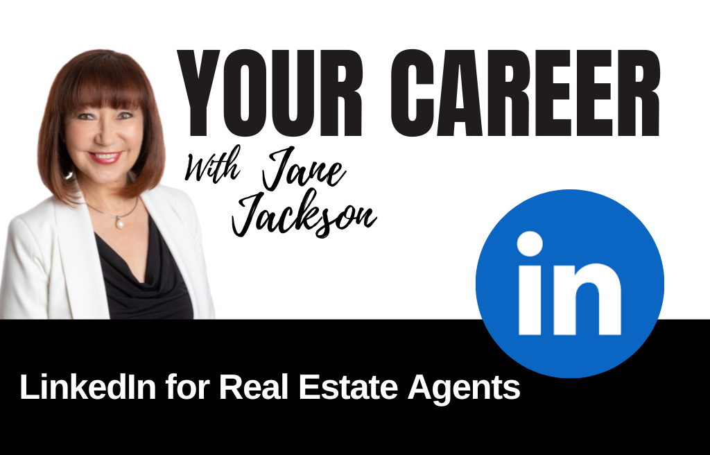 Your Career Podcast with Jane Jackson,LinkedIn for Real Estate Agents
