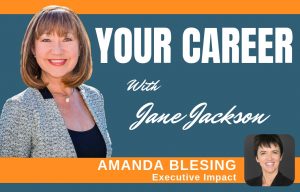 Amanda Blesing, Executive Impact, Jane Jackson, Career, Leadership, Coach, Dancer, Fitness, empowering women