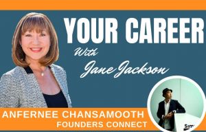 Anfernee Chansamooth, Founders Connect, YOUR CAREER Podcast, career coach