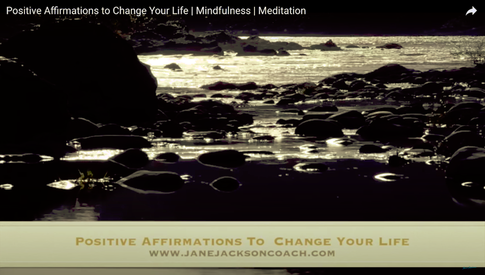 positive affirmations, jane jackson, meditation, mindfulness, career coach, job seekers, confidence