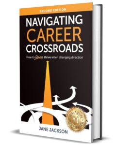 Navigating Career Crossroads, Jane Jackson, career coach, career counsellor