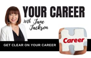 career, clarity, passion, purpose, jane jackson, australia career coach, top career coach, linkedin top voice, careers, career coaching
