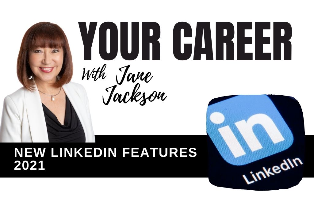 LinkedIn features, Jane Jackson, Your Career Podcast, LinkedIn podcast, LinkedIn tips, Jane Jackson career coach, career coaching, linkedin training