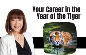 your career in the year of the tiger, year of the water tiger, careers, your career, jane jackson, career coach, career coaching, lunar new year
