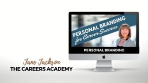 The careers academy, personal branding, career success, personal brand, jane jackson, career coach, online program