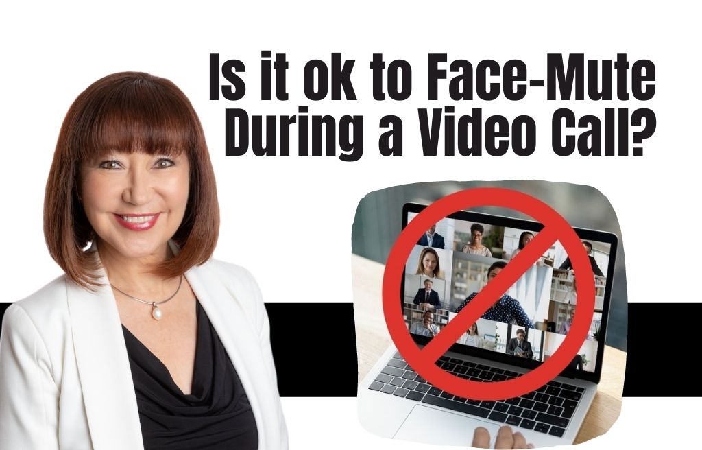 face mute, video call, video etiquette, zoom etiquette, face mute during video call, career coaching,