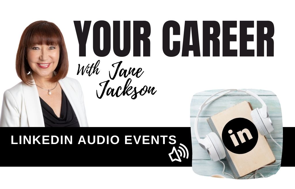 LinkedIn Audio Event, audio events, LinkedIn audio, new linkedin feature, Jane Jackson, career coach, social audio, twitter spaces, clubhouse, keith keller, kevin d turner