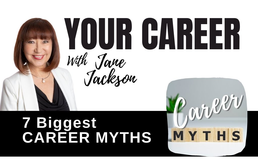 career myths, career management myths, 7 biggest myths about career management