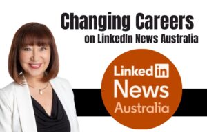 Changing careers, LinkedIn News, LinkedIn, Jane Jackson, career coach