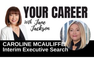 Caroline McAuliffe, Watermark Search International, interim executive search, interim leadership, recruitment, career change